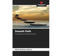Smooth Path: How gentle are the ways of women