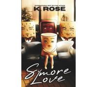 S'more Love: A Sentient Food Billionaire Why Choose Romance