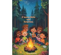 S'mores Skits and Surprises