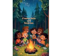 S'mores Skits and Surprises
