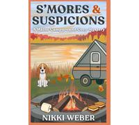 S'mores & Suspicions: A Maine Campground Cozy Mystery