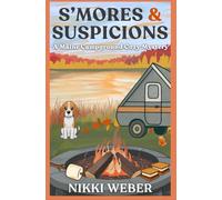 S'mores & Suspicions: A Maine Campground Mystery