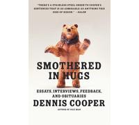 Smothered in Hugs: Essays - Cooper Dennis