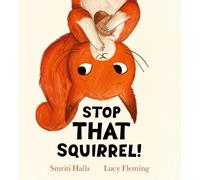 Smriti Halls Stop That Squirrel (HB) (Copertina rigida)