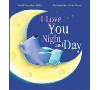 Smriti Prasadam-Halls I Love You Night and Day (Copertina rigida)