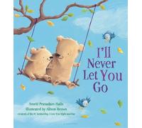 Smriti Prasadam-Halls I'll Never Let You Go (Copertina rigida)