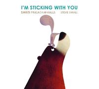 Smriti Prasadam-Halls I'm Sticking with You (Libro di cartone)