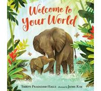 Smriti Prasadam-Halls Welcome to Your World (Copertina rigida)