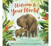 Smriti Prasadam-Halls Welcome to Your World (Libro di cartone)