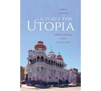 Smriti Srinivas A Place for Utopia (Copertina rigida) Global South Asia