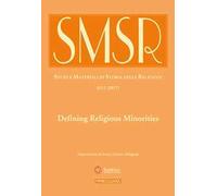 SMSR. Studi e materiali di storia delle religioni (2017). Vol. 2: Defining religious minorities