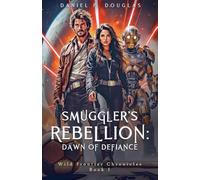 Smuggler's Rebellion: Dawn of Defiance: 1