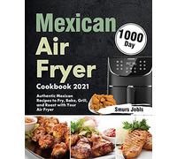 Smurs Jobls Mexican Air Fryer Cookbook 2021 (Tascabile)