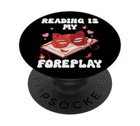Smut Reading is My Foreplay Spicy Dark Romance Smutty Book PopSockets PopGrip Adesivo