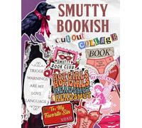Smutty Bookish Cut Out And Collage Book: Spicy Reader Ephemera with Naughty Quotes, Romance Humor, and Fun Paper Elements for Junk Journals, Scrapbooking, Mixed Media, Paper Crafts
