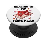 Smutty Reading is My Foreplay Spicy Book Smutt Dark Romance PopSockets PopGrip Adesivo