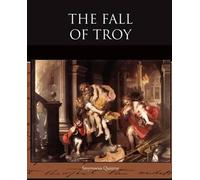Smyrnaeus Quintus The Fall of Troy (Tascabile)