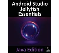 Smyth Android Studio Jellyfish Essentials - Java Edition (Tascabile)