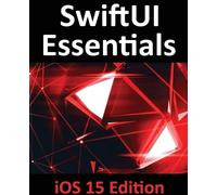 Smyth SwiftUI Essentials - iOS 15 Edition (Tascabile)