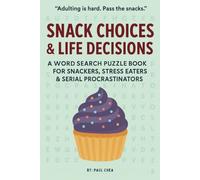 Snack Choices & Life Decisions Word Search Puzzle Book: Word Games That Pair Perfectly with Snacks and Avoiding Deadlines