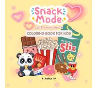 Snack Mode: Cute & Easy Food Coloring Book for Kids