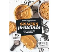 Snacks protéinés: 70 recettes de collations pour les sportifs