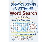 Snacks, Stars & Strange: Word Search from the Everyday to the Unexpected