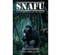 SNAFU: An Anthology of Military Horror: One