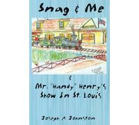 Snag & Me & Mr. Handy Henry's Show in St. Louis