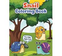 Snail Coloring Book for Kids Ages 4-8: 40 Easy to Color Designs Featuring Fun Snail Adventures for Relaxation and Creativity