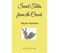 Snail Tales from the Crook: Baby Sue's Big Surprise