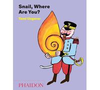 Snail, where are you? Ediz. illustrata