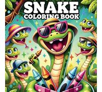 Snake Coloring Book: Educational Reptile Coloring Book for Children Featuring Fun Snake Illustrations, Nature-Themed Activities, and Interactive Learning Content for Young Learners