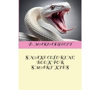 SNAKE COLORING BOOK FOR SMART KIDS