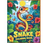Snake Coloring Book: Fun and Wiggly Adventures for Kids Ages 4-10