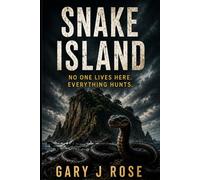 Snake Island: No One Lives Here. Everything Hunts.