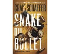 Snake Oil Bullet: Harmony Black, Book Eight