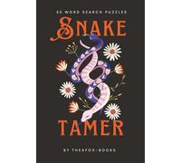 Snake Tamer: 55 Word Search Puzzles