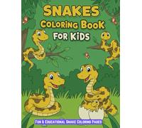 Snakes Coloring Book for Kids: Fun & Educational Snake Coloring Pages for Kids Ages 4-8