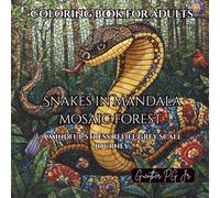 Snakes in Mandala Mosaic Forest: A Mindful Stress Relief Grey Scale Journey