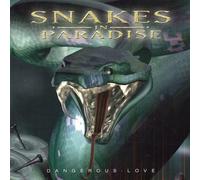 Snakes in Paradise Dangerous Love (CD) Album