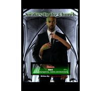 Snakes In the Church | Bitten | Book 6: Confronting hypocrisy, control, and church hurt.