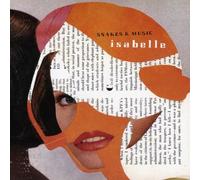 Snakes & Music - Isabelle