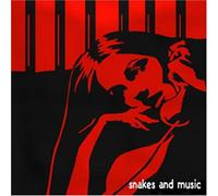 Snakes & Music - Truisms