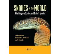 Snakes of the World: A Catalogue of Living and Extinct Species