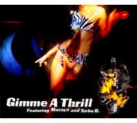 Snap! - Gimme a Thrill