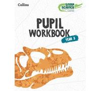 Snap Science Pupil Workbook Year 3 (Tascabile) Snap Science 2nd Edition