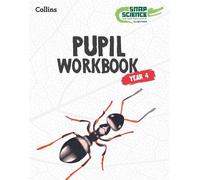 Snap Science Pupil Workbook Year 4 (Tascabile) Snap Science 2nd Edition