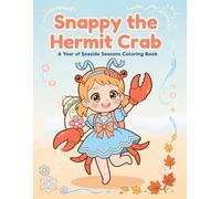 Snappy the Hermit Crab: A Year of Seaside Seasons Coloring Book
