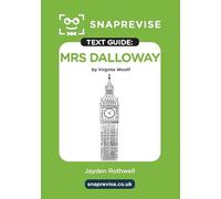 SnapRevise Mrs Dalloway Text Guide for English Literature